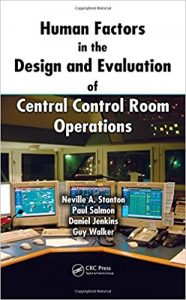 Human Factors in the Design and Evaluation of Central Control Room Operations