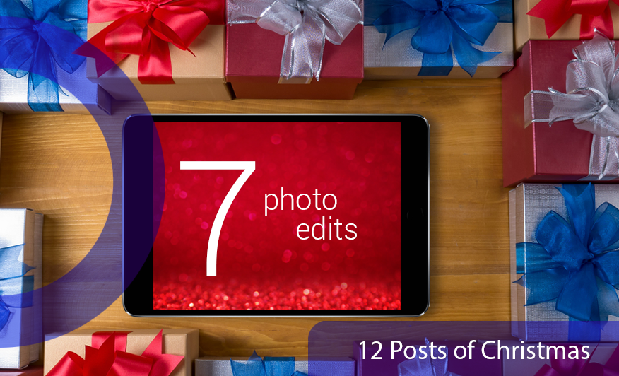 12 Posts of Christmas. An image of an iPad surrounded by presents. Text on the iPad says 7 photo edits to represent 7 post-processing steps.