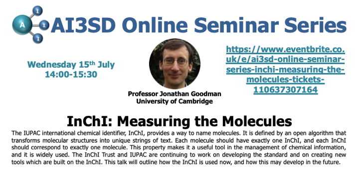 Read more about the article 15/07/2020 – AI3SD Online Seminar Series: InChI: measuring the molecules – Professor Jonathan Goodman