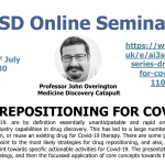 01/07/2020 – AI3SD Online Seminar Series: Drug Repositioning for COVID-19 – Professor John Overington