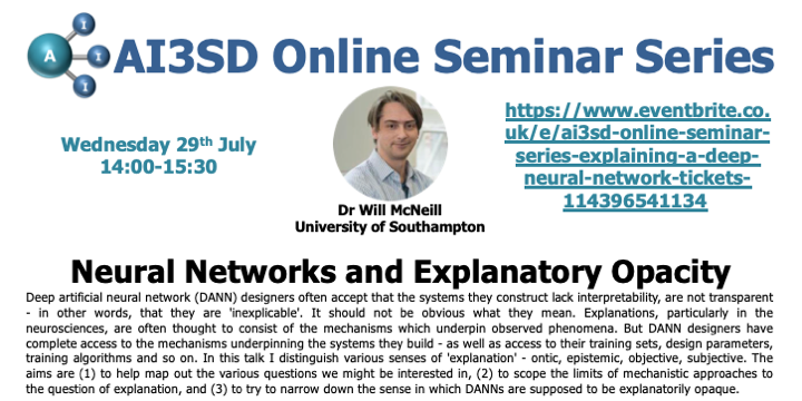 Read more about the article 29/07/2020 – AI3SD Online Seminar Series: Neural Networks and Explanatory Opacity – Dr Will McNeill
