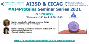 Read more about the article 14/04/2021 – AI3SD Winter Seminar Series: AI 4 Proteins