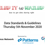 05/11/2020 – Failed it to Nailed it! How to get data sharing right! – Data Standards and Guidelines