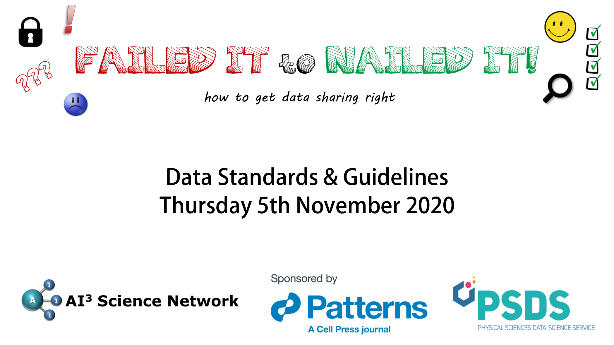 You are currently viewing 05/11/2020 – Failed it to Nailed it! How to get data sharing right! – Data Standards and Guidelines