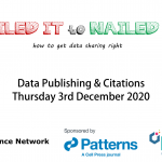 03/12/2020 – Failed it to Nailed it! How to get data sharing right! – Data Citations & Publishing