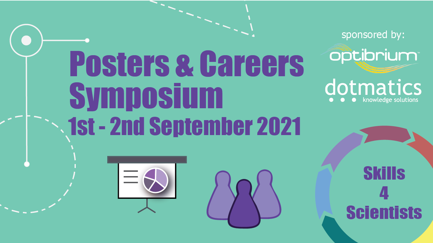 Read more about the article 01-02/09/21 – Skills4Scientists: Posters & Careers Symposium