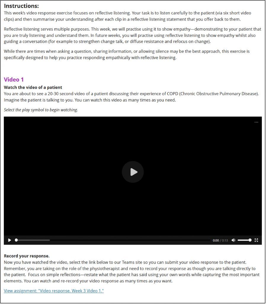 A screenshot of a video task. The instructions read: This week's video response exercise focuses on reflective listening. Your task is to listen carefully to the patient (via six short video clips) and then summarise your understanding after each clip in a reflective listening statement that you offer back to them. 