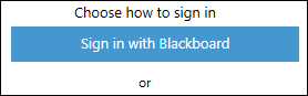 Button with the text Sign in with Blackboard