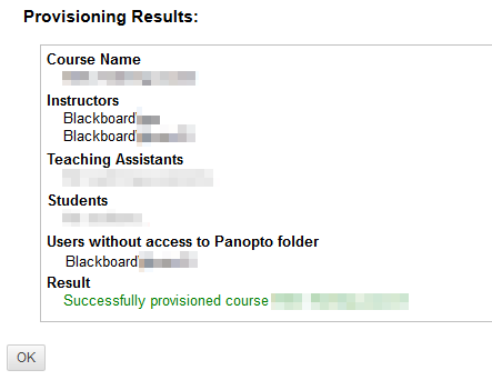 A highlighted image of the Panopto area on a course. It shows text that states the course has been successfully added to Panopto. 