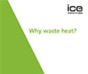 ‘Why waste heat?’